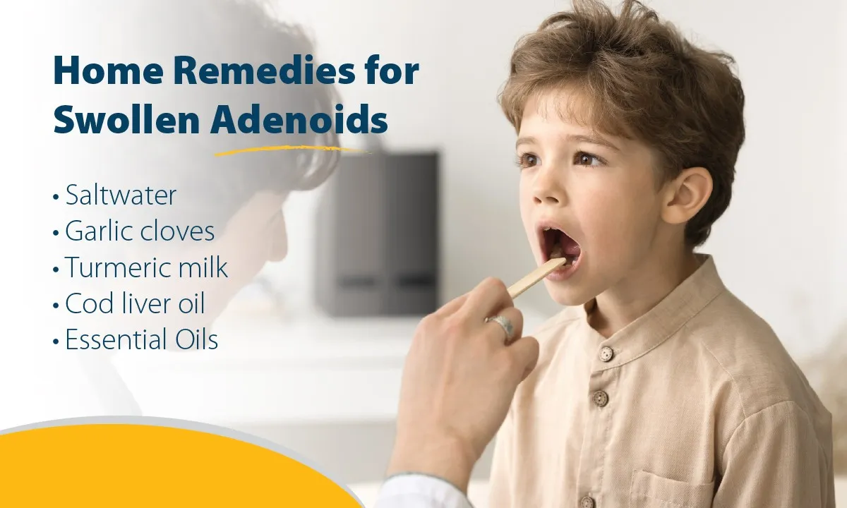 Home Remedies to Cure Swollen Adenoids